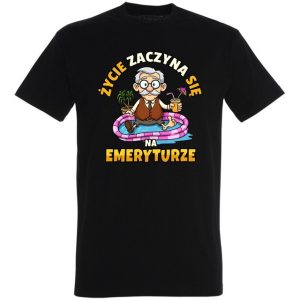 Koszulka Życie Zaczyna Się na Emeryturze