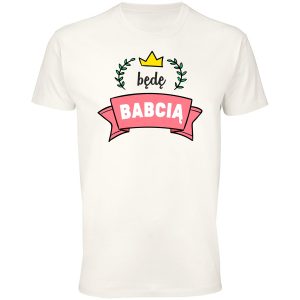 Koszulka BęDę Babcia