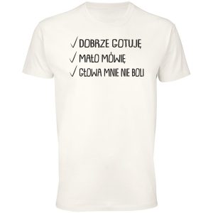 Koszulka Dobrze Gotuję Mało MóWię