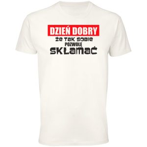 Koszulka dzień dobry pozwól sobie