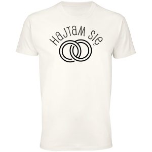 Hajtam sie koszulka na wieczór kawalerski