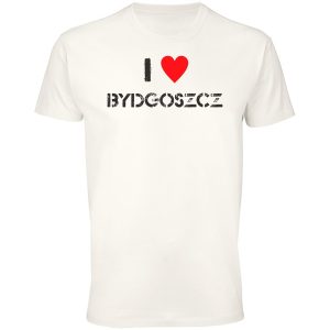 Bydgoszcz w sercu - Koszulka, I Love Bydgoszcz