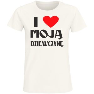 I Love Moją Dziewczynę