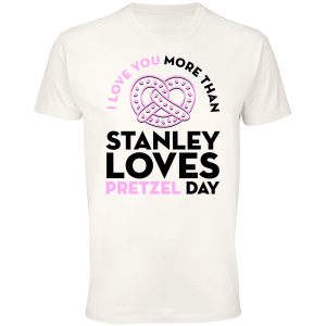 Koszulka i love you like stanley