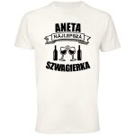 Koszulka najlepsza szwagierka Aneta