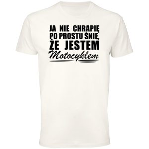 Ja nie chrapię po prostu śnię że jestem motocyklem