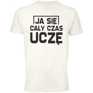 Ja się cały czas uczę