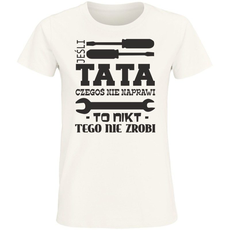 jesli tata tego nie naprawi damska white