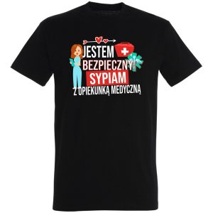 Koszulka jestem bezpieczny sypiam z opiekunką medyczną