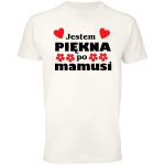 Jestem piękna po mamusi