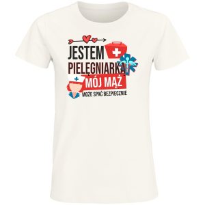 Koszulka super mąż i ja jestem pielęgniarką mój mąż może spać bezpiecznie