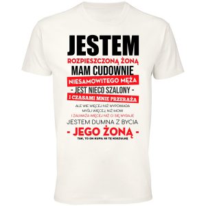 Jestem rozpieszczoną żoną koszulki na urodziny