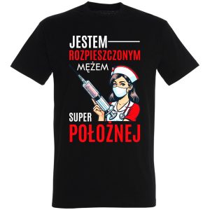 Koszulka Jestem Rozpieszczonym MęŻEm Super PołożNej