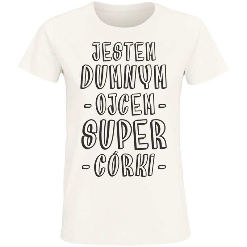 jestem super ojcem swietnej c orki damska white
