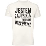 Jestem zajebista to sprawa oczywista