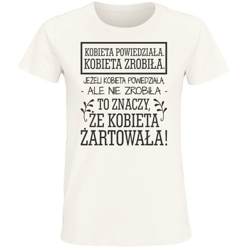 jezeli kobieta nie zrobila zo artowala damska white
