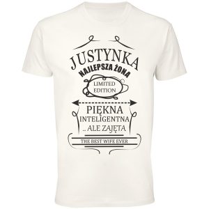 Koszulka Justynka – Najlepsza Żona