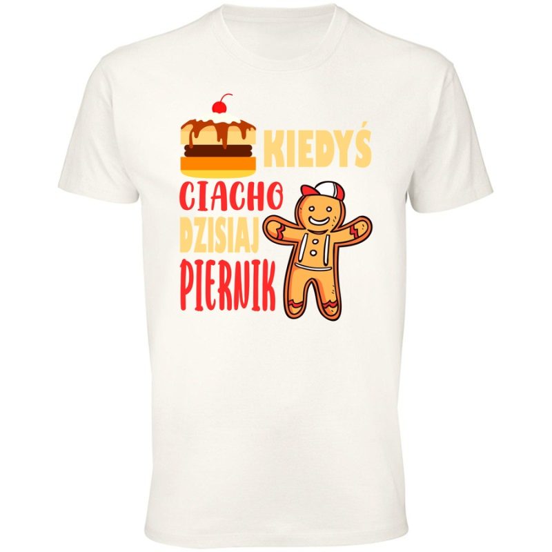 kiedy ciacho dzisiaj piernik nowy wspanialy swiatmeskawhite