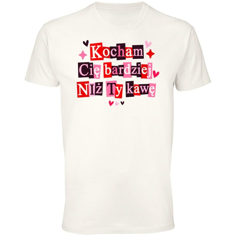 kocham cie bardziej niz kawe2 meska white