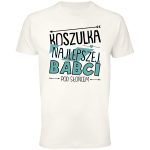 Koszulka Najlepsza Babcia Pod Słońcem