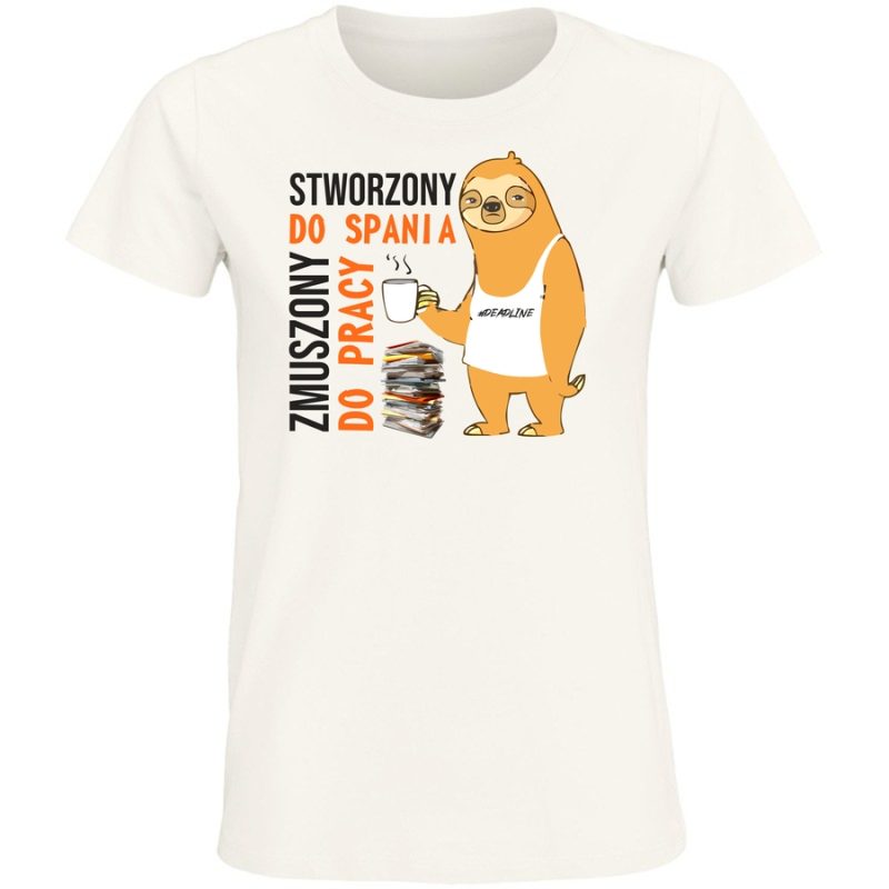 leniwiec stworzony do spania zmuszony do pracy damska white