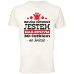 Mówiąc skromnie jestem najlepszym 30-latkiem na świecie