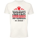 Mówiąc skromnie jestem najlepszym 40 latkiem