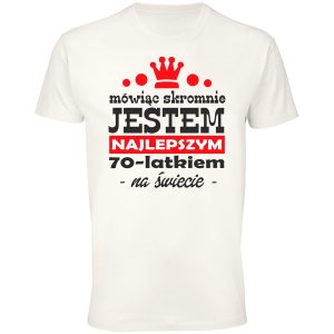 Mówiąc skromnie jestem najlepszym latkiem 70