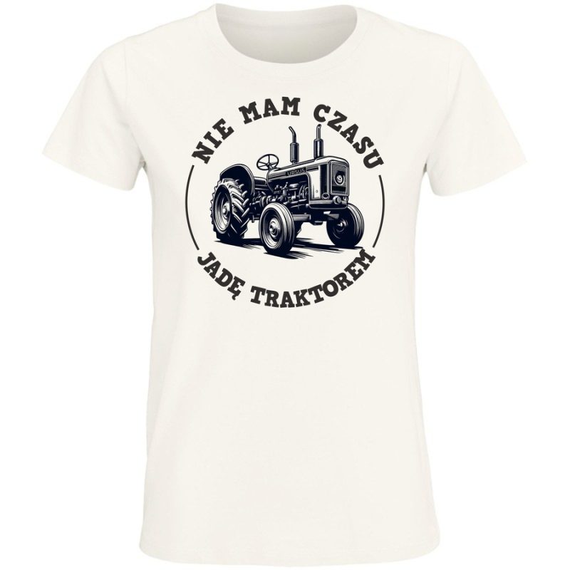 nie mam czasu jade traktorem ursus centrum koszulekdamskawhite
