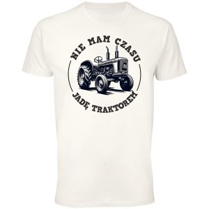 Koszulka ursus - nie mam czasu jadę traktorem