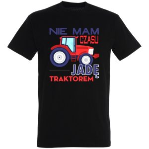Nie mam czasu jadę traktorem