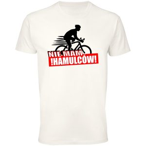 Koszulka nie mam hamulców