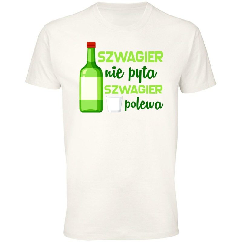 szwagier nie pyta szwagier polewa nowy wspanialy swiatmeskawhite