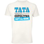 Tata Teraz Odpoczywa Zapytaj Mamę